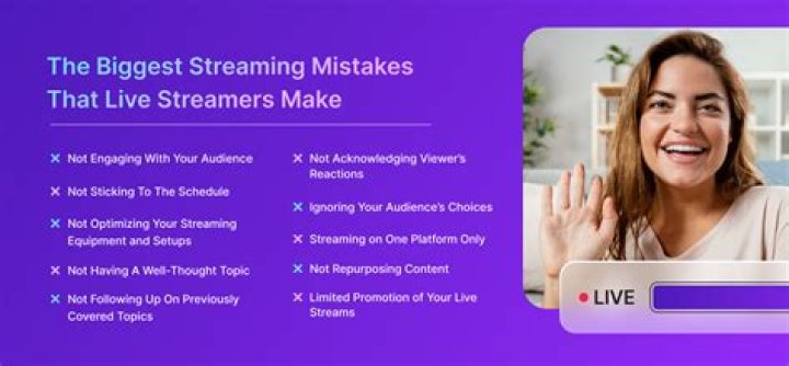 Adult streaming mistakes to avoid